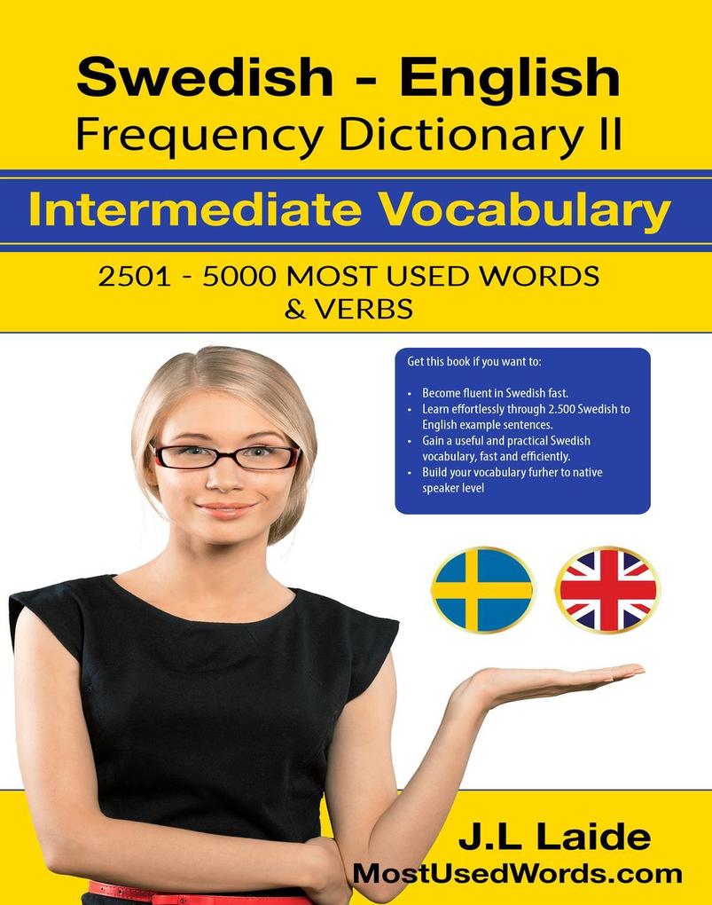 Swedish English Frequency Dictionary II - Intermediate Vocabulary - 2501-5000 Most Used Words & Verbs
