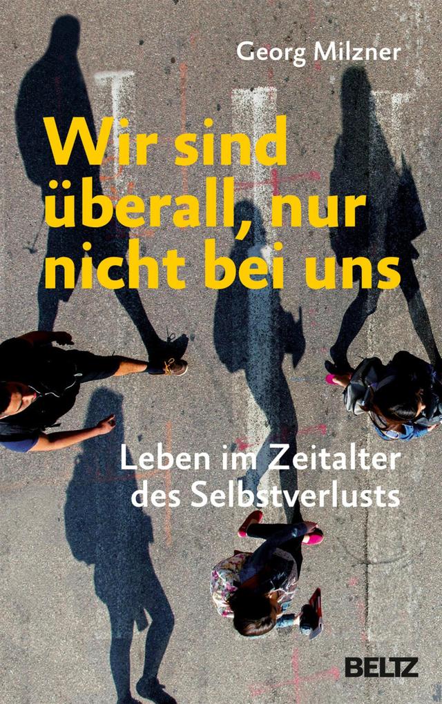 Wir sind überall nur nicht bei uns