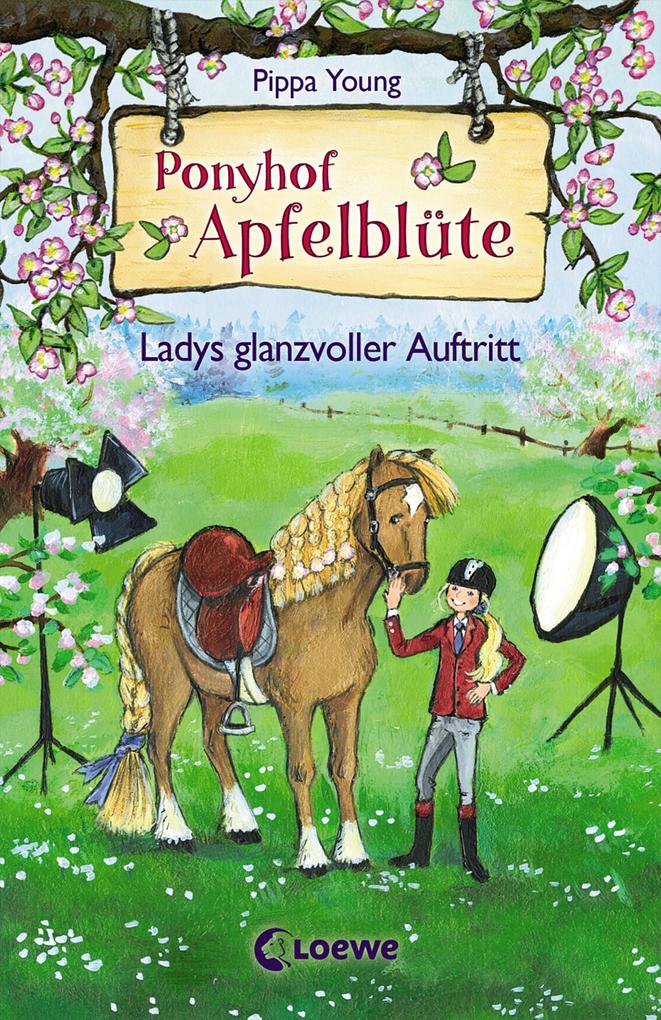 Image of Ladys glanzvoller Auftritt / Ponyhof Apfelblüte Bd.10