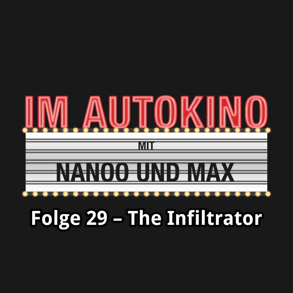 Im Autokino Folge 29: The Infiltrator