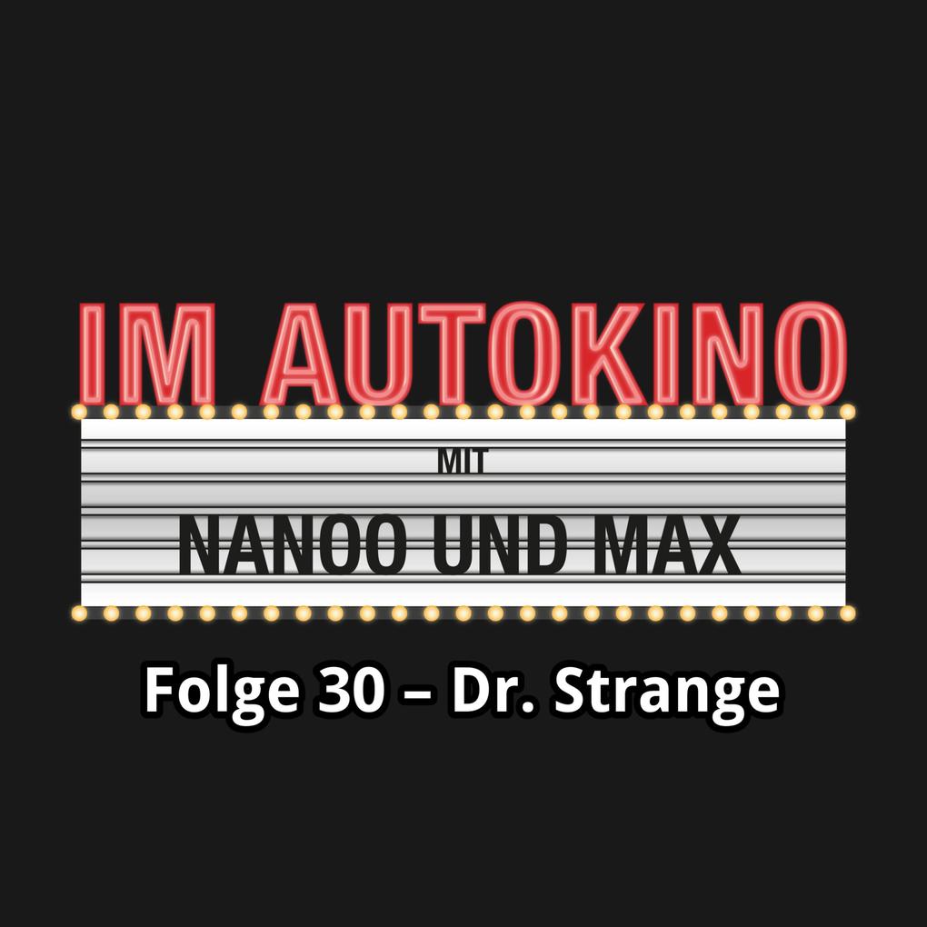 Im Autokino Folge 30: Dr. Strange