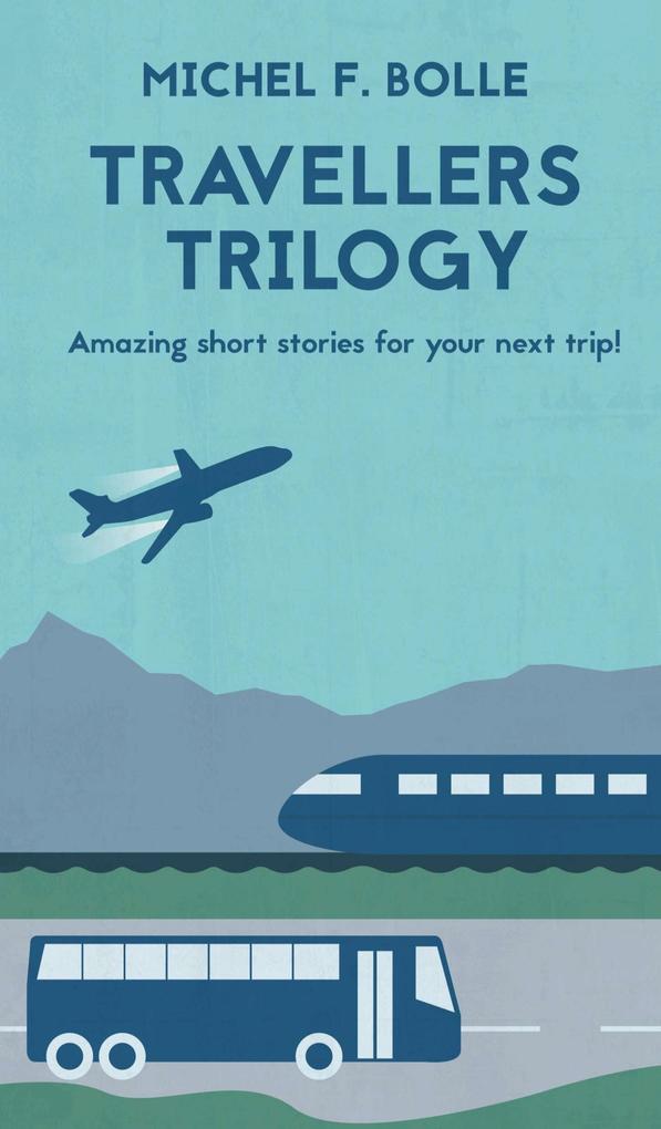 TRAVELLERS TRILOGY