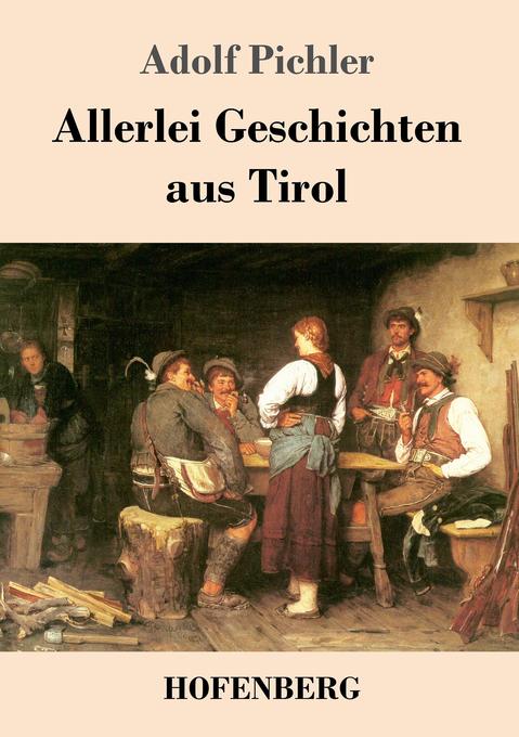 Image of Allerlei Geschichten aus Tirol