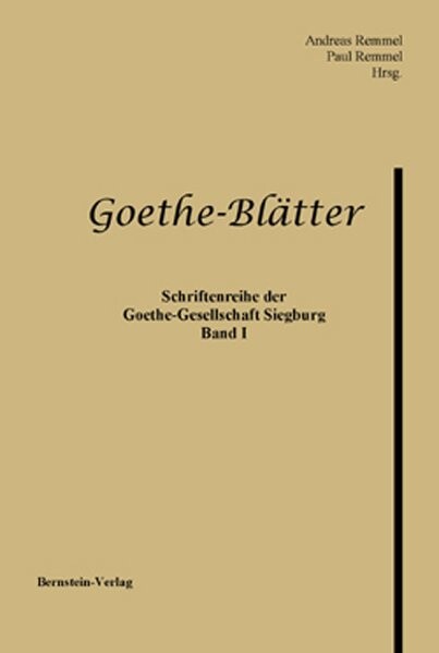 Goethe-Blätter - Anthologie/ Ursula Homann/ Franz J Wiegelmann/ Uwe Pörksen/ Andreas Remmel