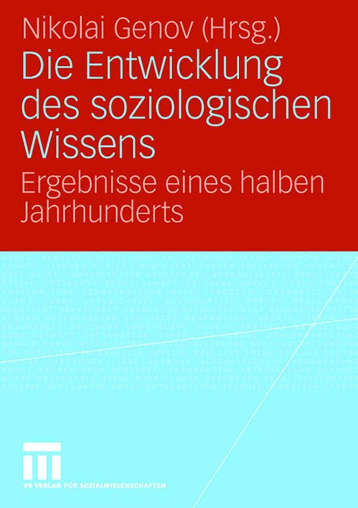 Die Entwicklung des soziologischen Wissens