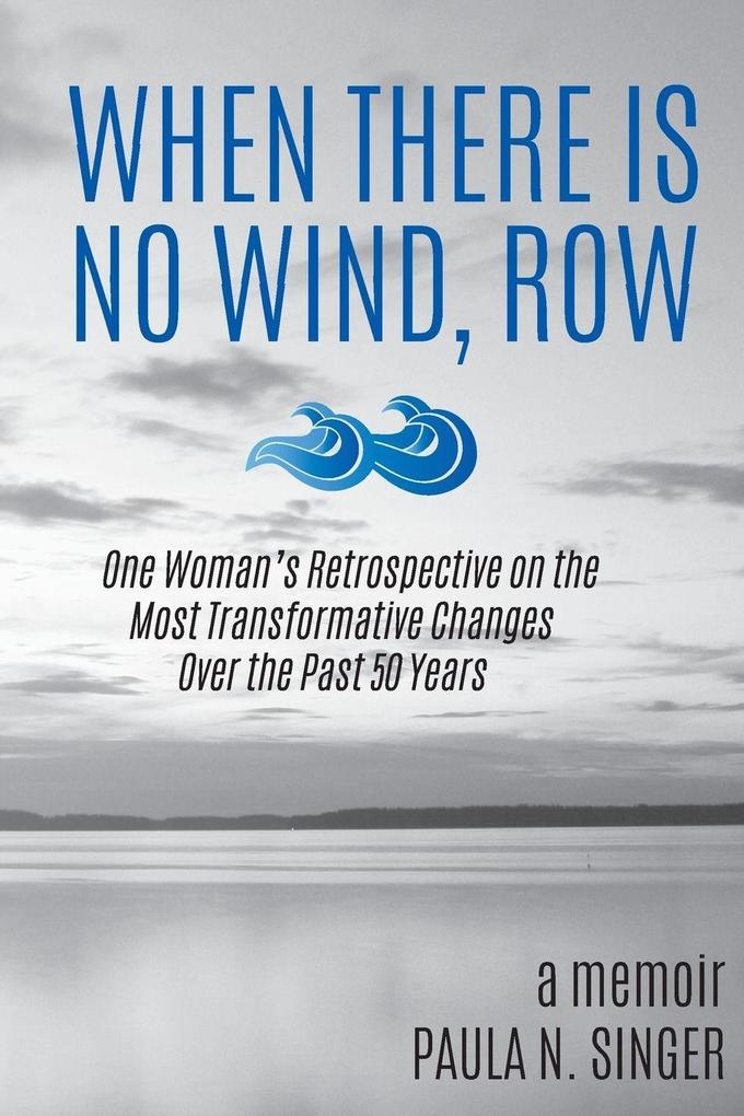 When There Is No Wind Row