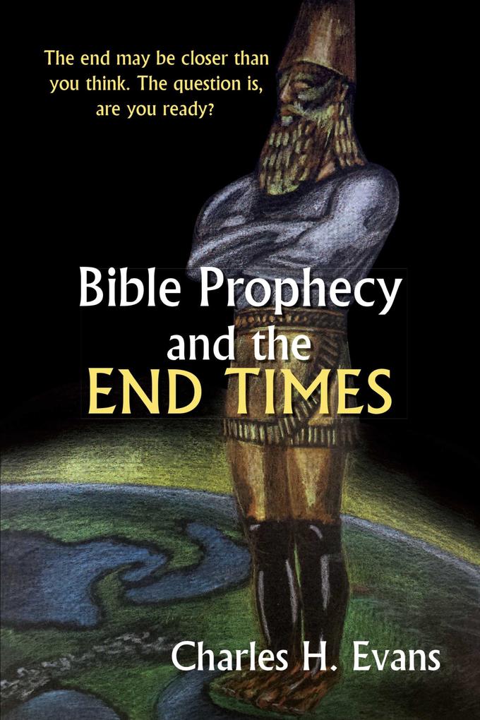 Bible Prophecy and the End Times