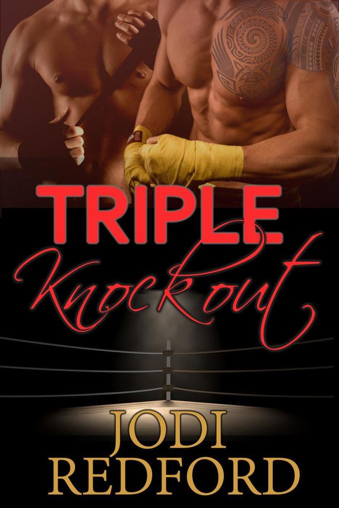 Triple Knockout (Make Mine A Menage #3)