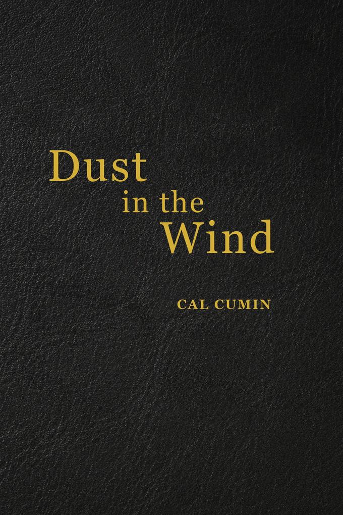 Dust in the Wind Poetry of a Time