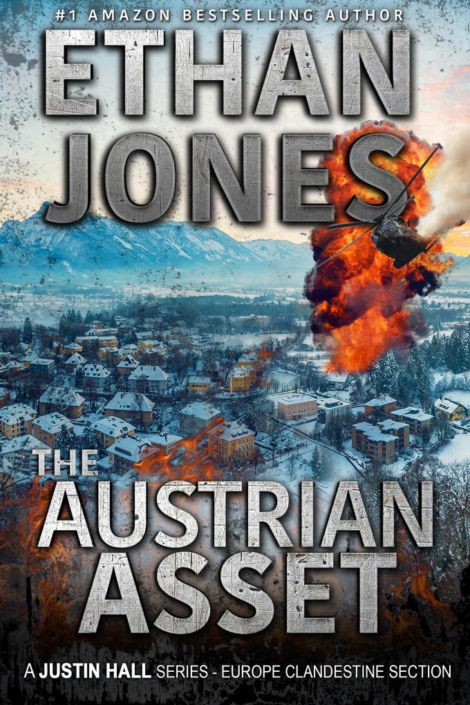 The Austrian Asset: A Justin Hall Spy Thriller (Justin Hall Spy Thriller Series #10)