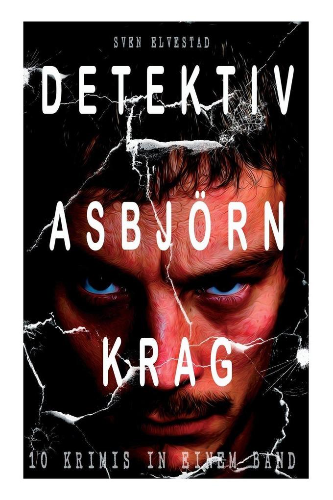 Detektiv Asbjörn Krag (10 Krimis in einem Band)