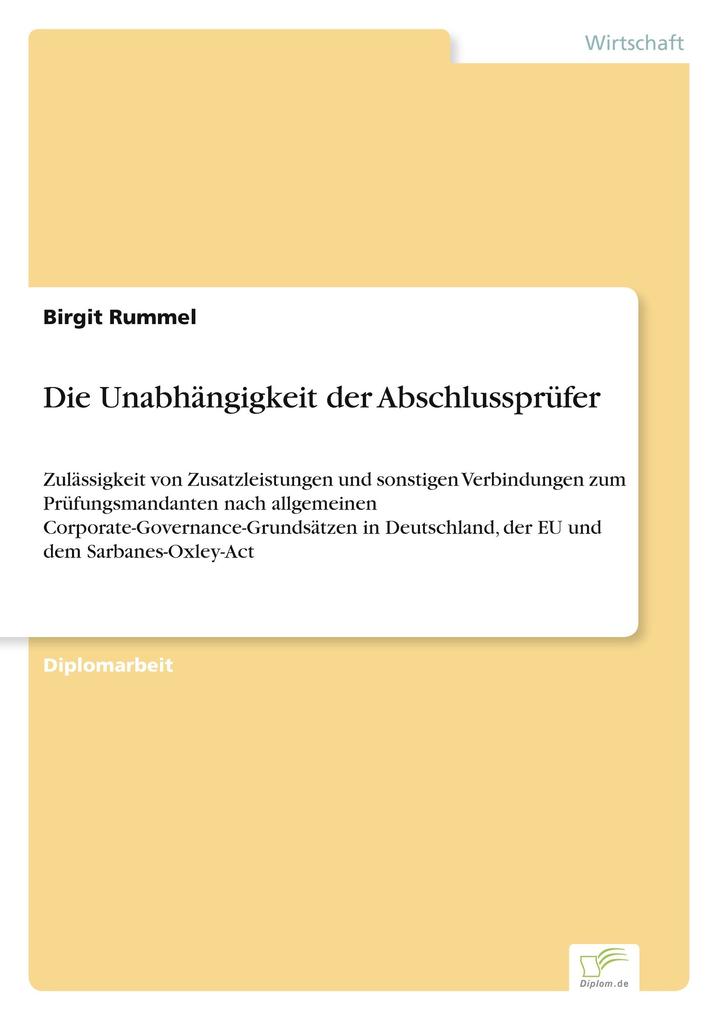 Die Unabhängigkeit der Abschlussprüfer