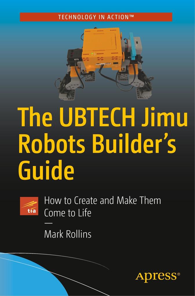 The UBTECH Jimu Robots Builders Guide