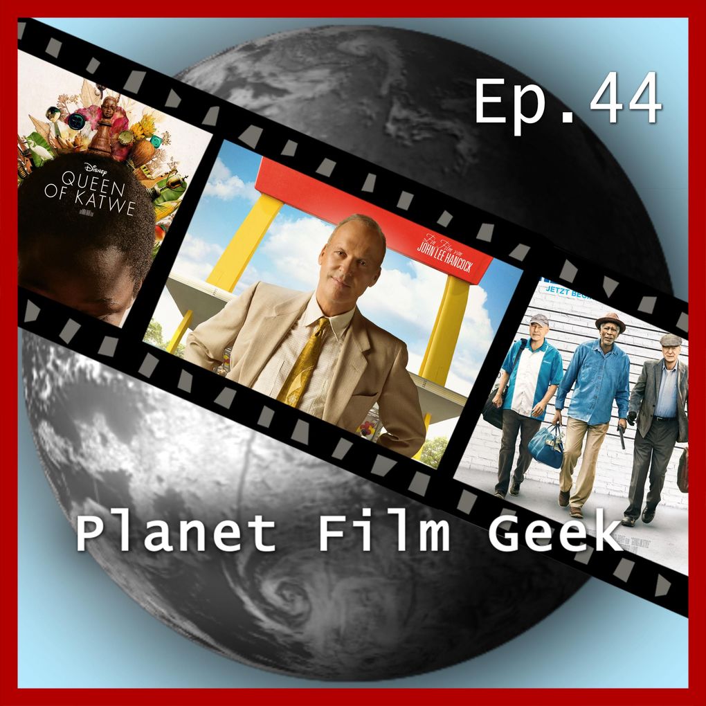 Planet Film Geek PFG Episode 44: The Founder Queen of Katwe Abgang mit Stil