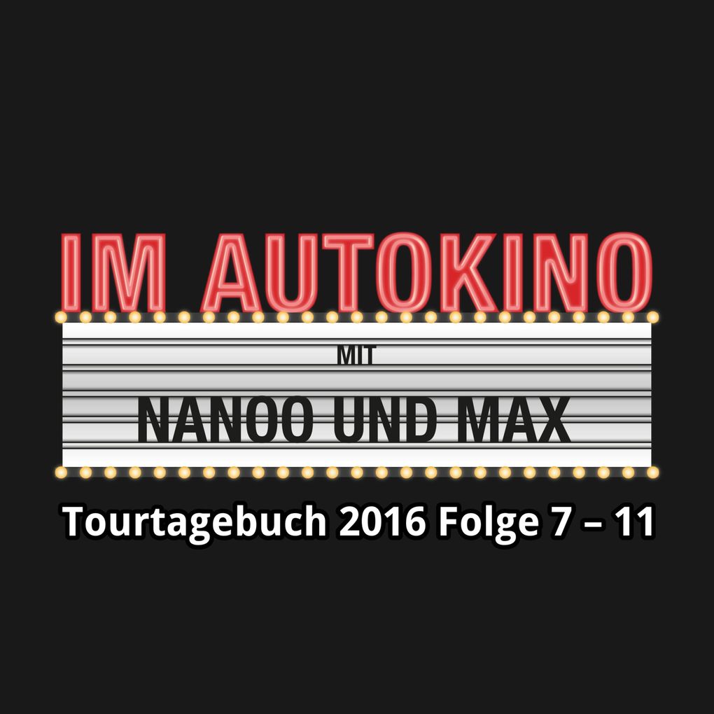 Im Autokino Im Autokino Tourtagebuch 2016 Folge 7-11