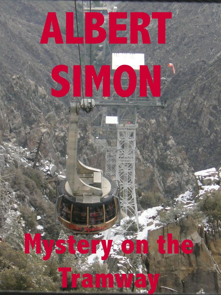 Mystery on the Tramway: A Henry Wright Mystery (Henry Wright Mysteries #3)