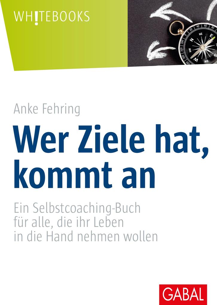 Wer Ziele hat kommt an
