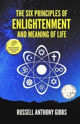 The Six Principles of Enlightenment and Meaning of Life