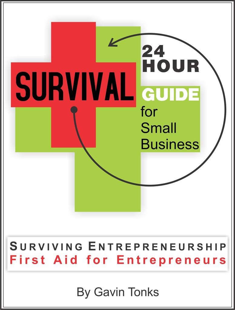 24 Hour Survival Guide for Small Business