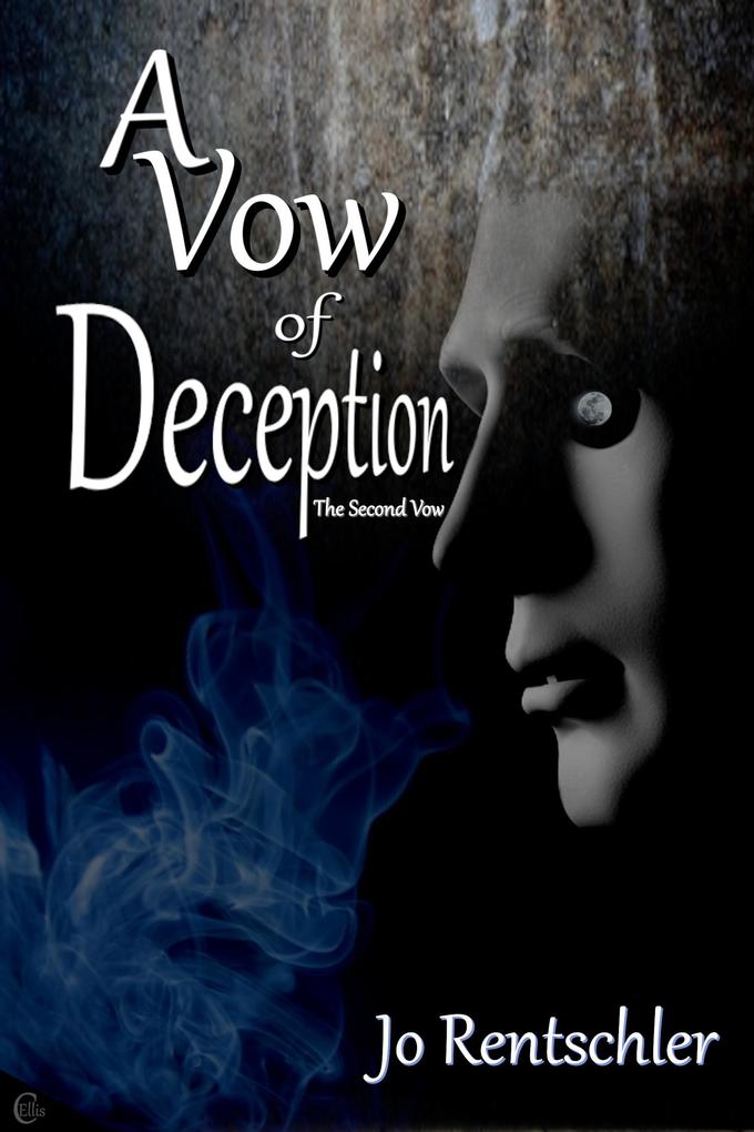 A Vow of Deception: The Second Vow (The Vows #2)