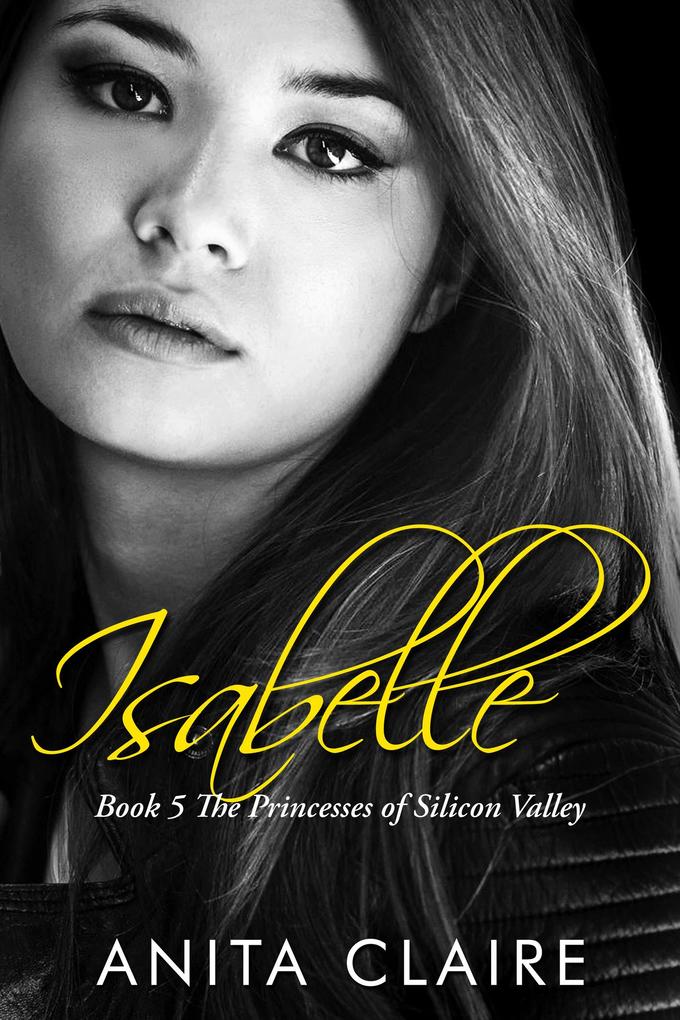 Isabelle (The Princesses of Silicon Valley #5)