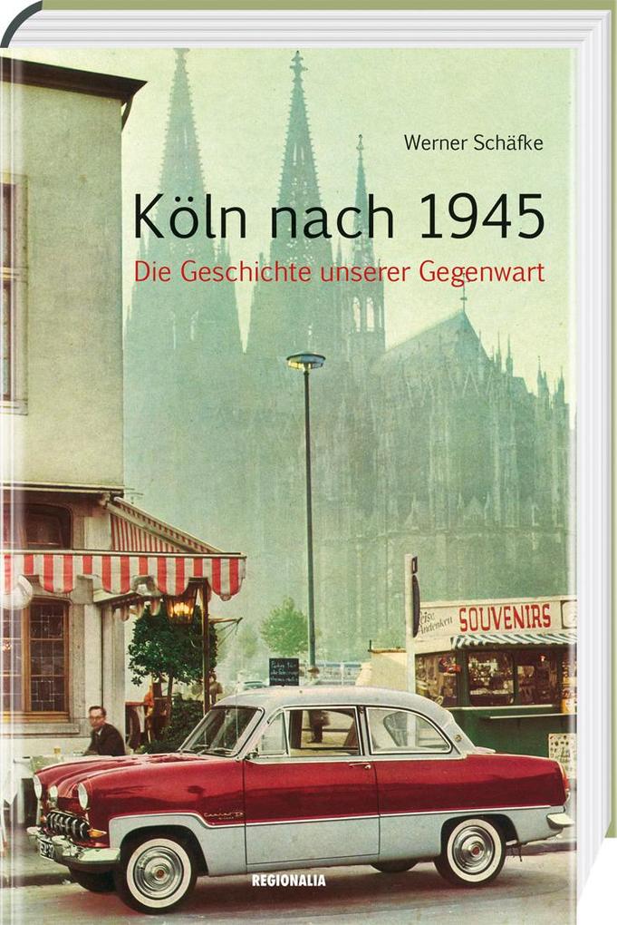 Köln nach 1945 - Werner Schäfke