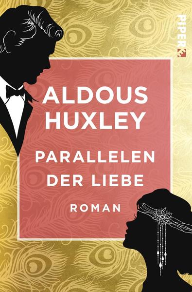 Parallelen der Liebe - Aldous Huxley