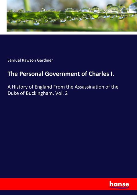 The Personal Government of Charles I.