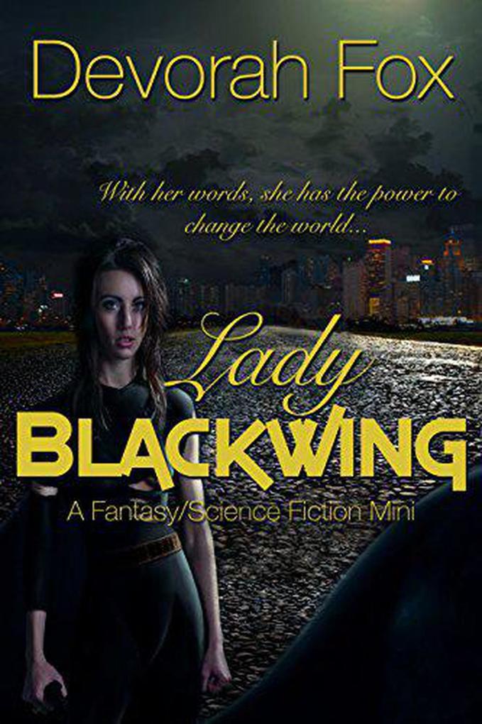 Lady Blackwing A Fantasy/Science Fiction Mini