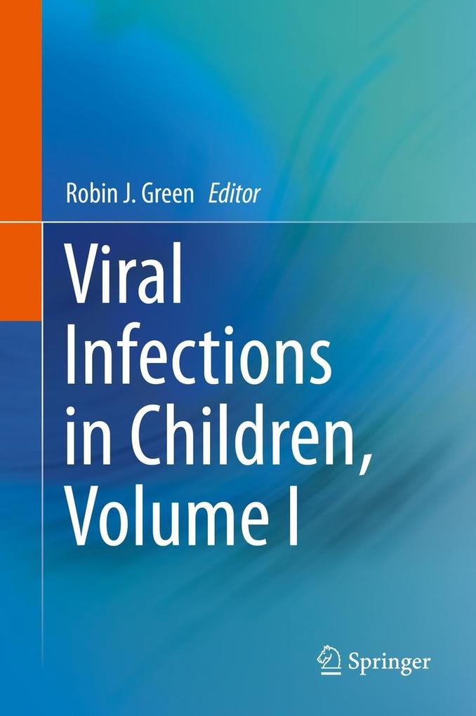 Viral Infections in Children Volume I