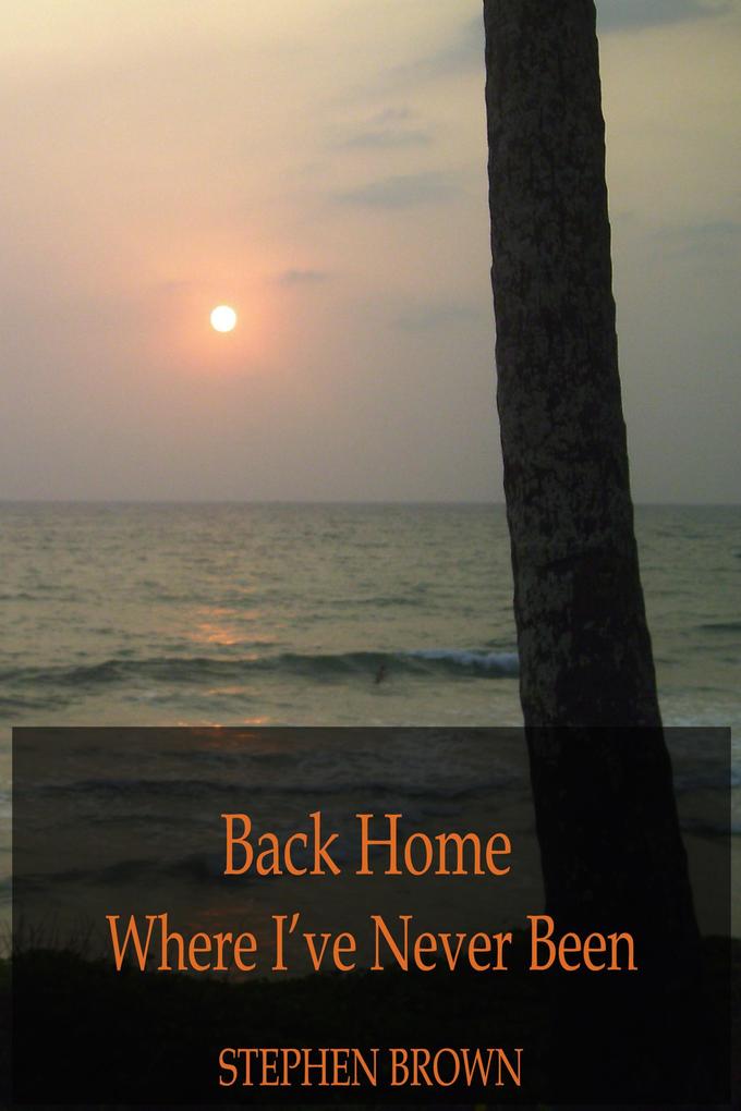 Back Home Where I‘ve Never Been (Moments in Rhyme #7)