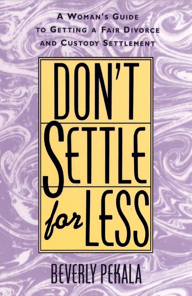 Don't Settle for Less