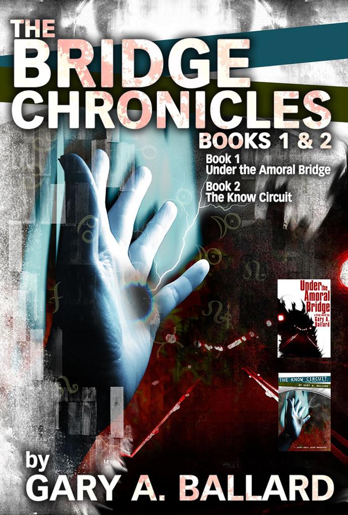The Bridge Chronicles Books 1 & 2