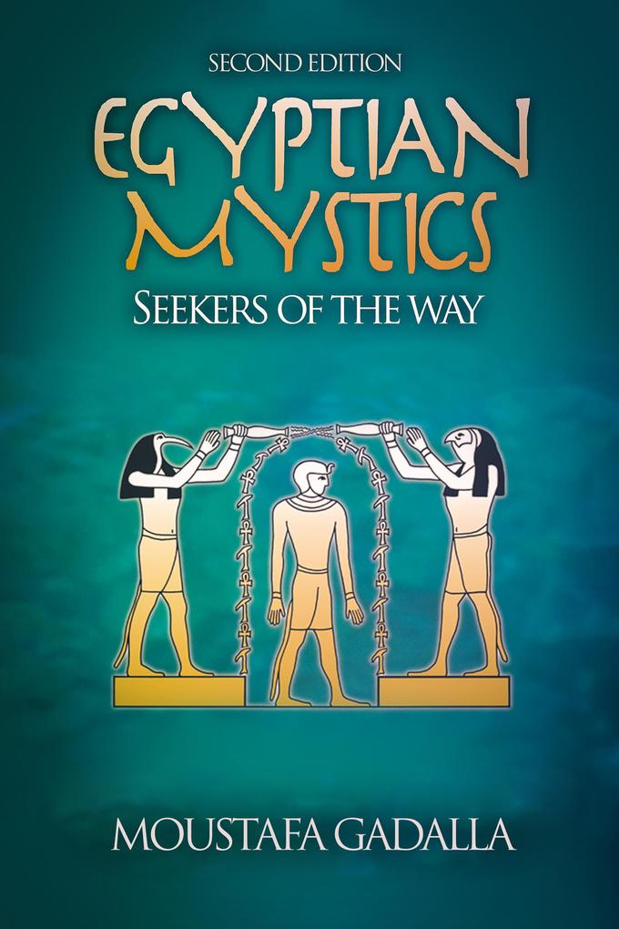 Egyptian Mystics - Seekers of The Way