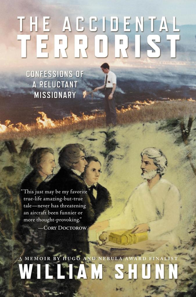 The Accidental Terrorist: Confessions of a Relucant Missionary