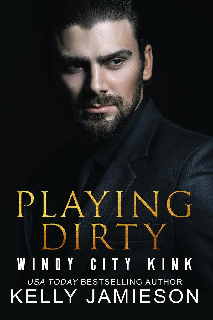 Playing Dirty (Windy City Kink #3)