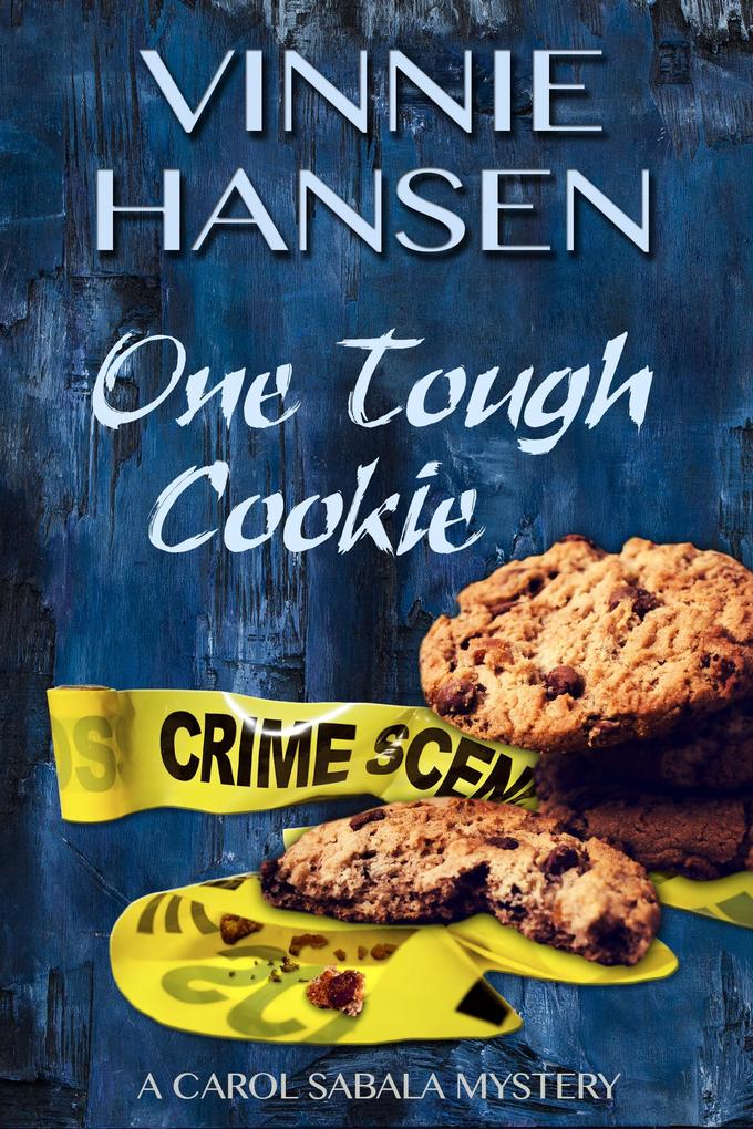 One Tough Cookie (Carol Sabala Mysteries #2)