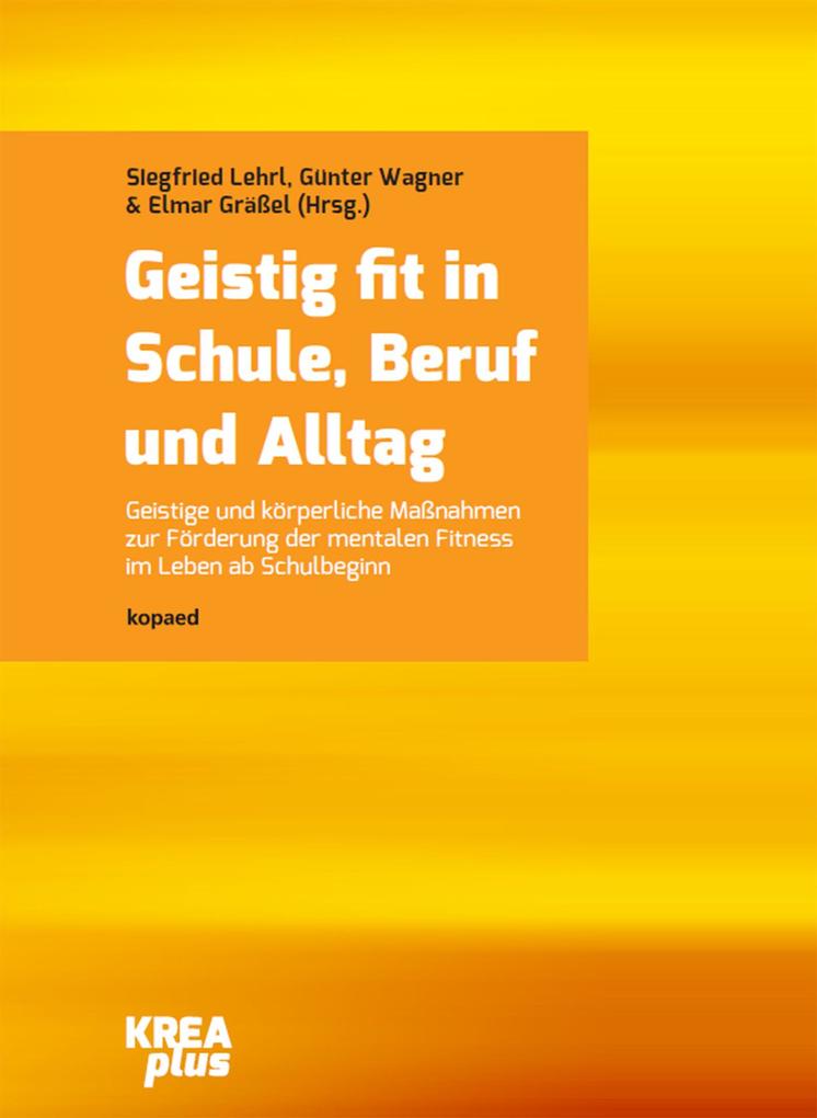 Geistig fit in Schule Beruf und Alltag