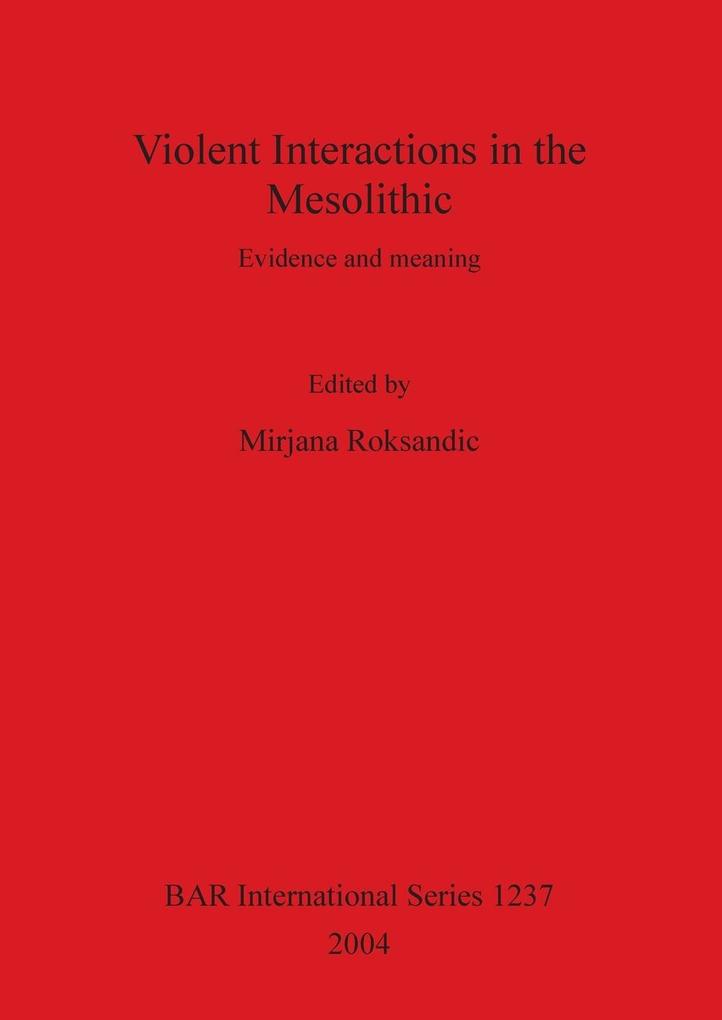 Violent Interactions in the Mesolithic