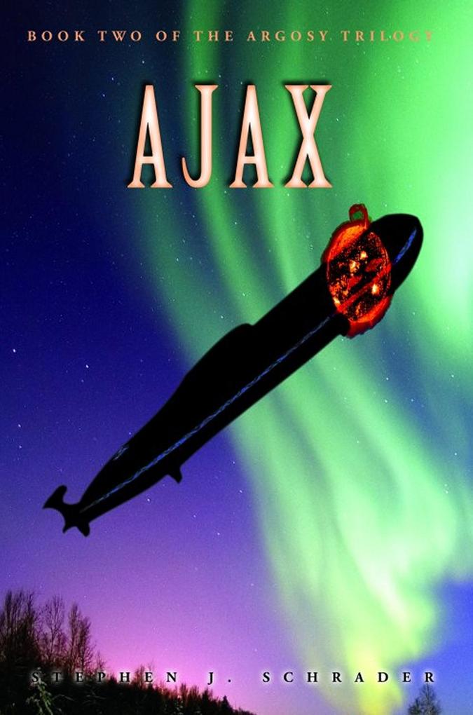 Ajax: Book 2 of the Argosy Trilogy