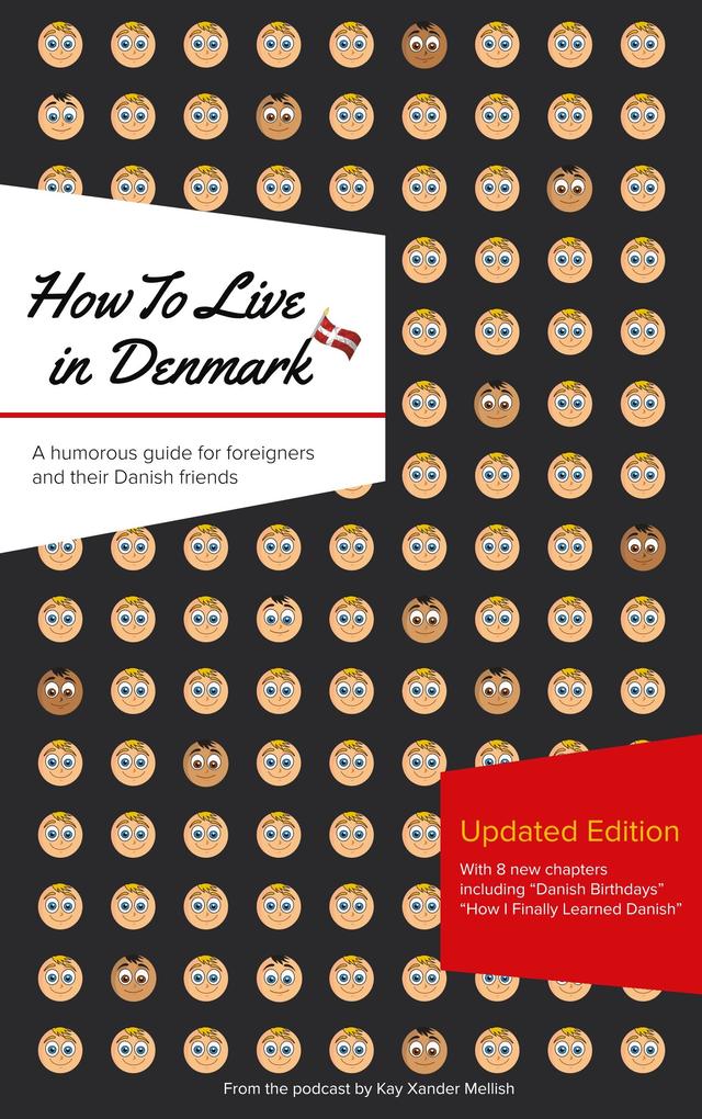 How to Live in Denmark: Updated Edition