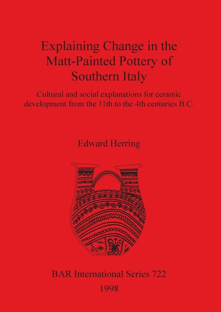 Explaining Change in the Matt-Painted Pottery of Southern Italy