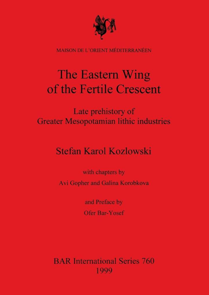 The Eastern Wing of the Fertile Crescent