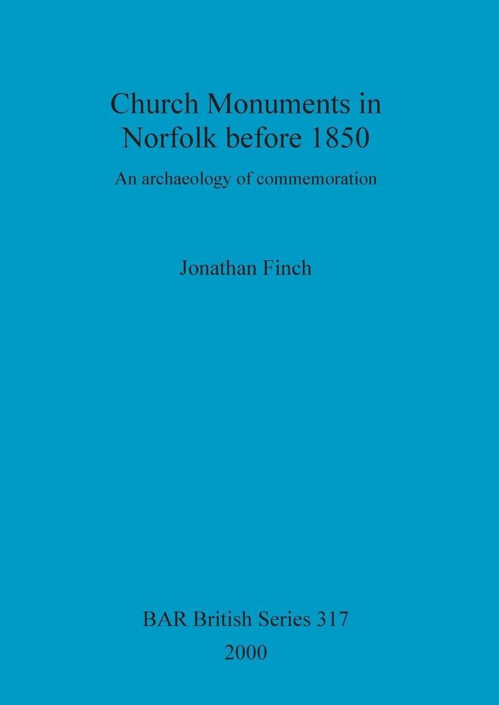 Church Monuments in Norfolk before 1850