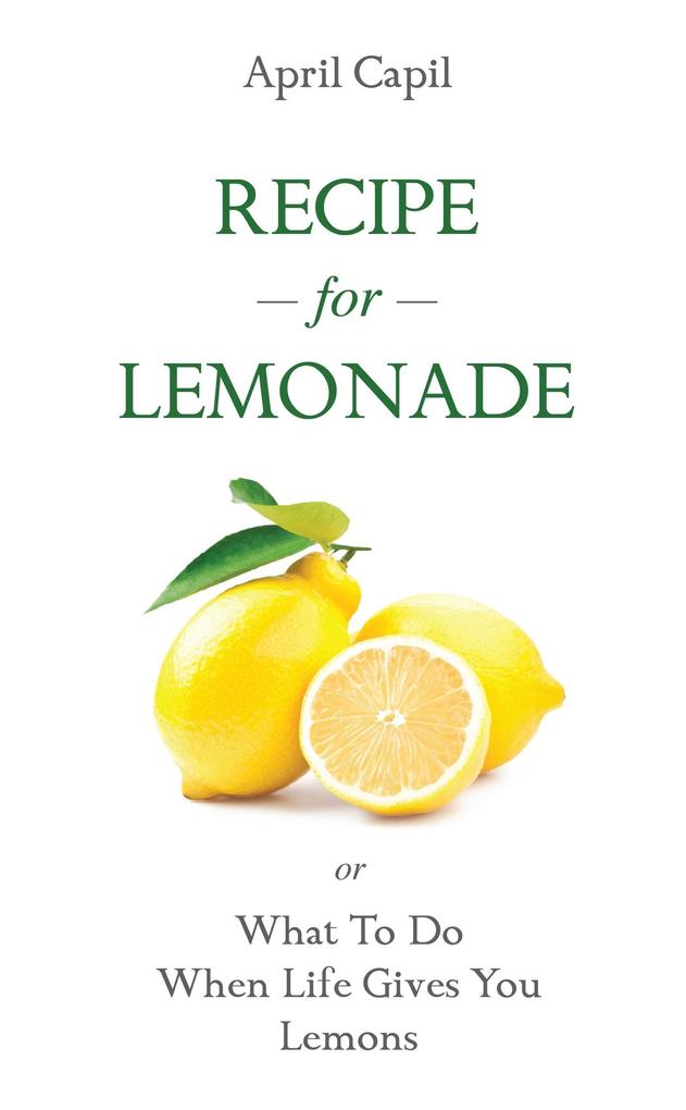 Recipe For Lemonade (Post-Traumatic Growth Accelerator #1)