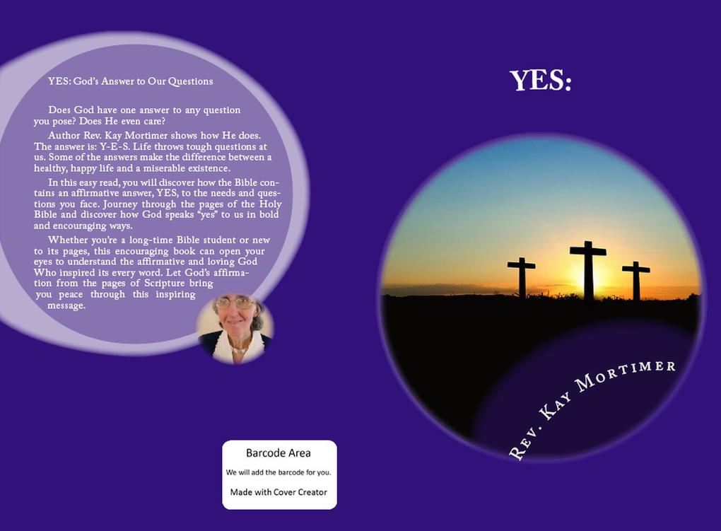 Yes: God‘s Answer to Our Questions (Revised Edition)