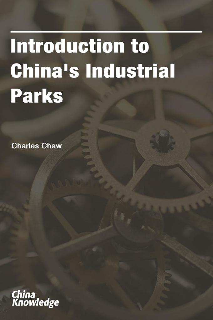 Introduction to China‘s Industrial Parks