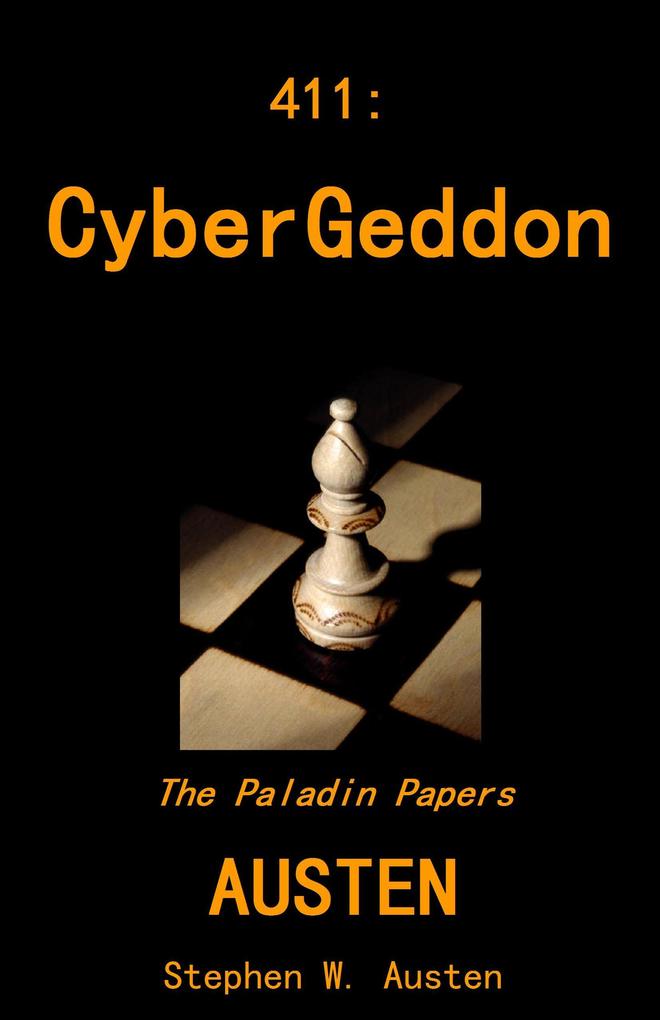 411: Cybergeddon (The Paladin Papers #4)