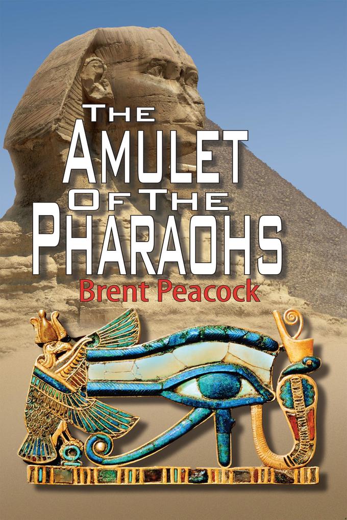 The Amulet of The Pharaohs (Karen Blakehurst Adventures #1)