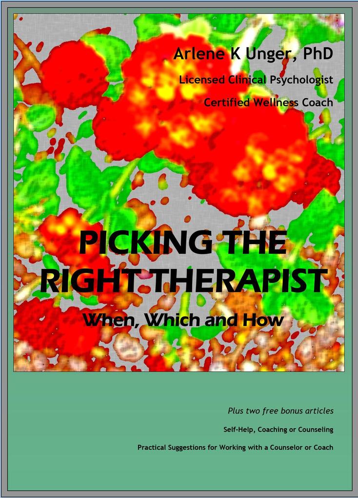 Picking the Right Therapist: When Which and How
